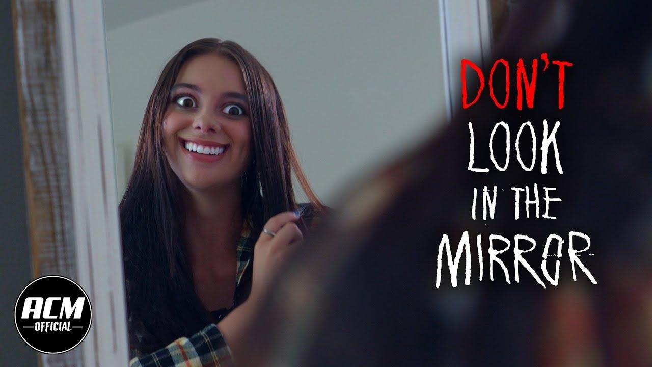 Don’t Look in the Mirror | Short fright film Film