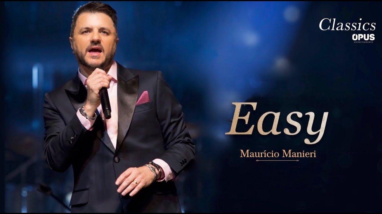 Maurício Manieri – Easy (DVD Classics Ao Vivo)