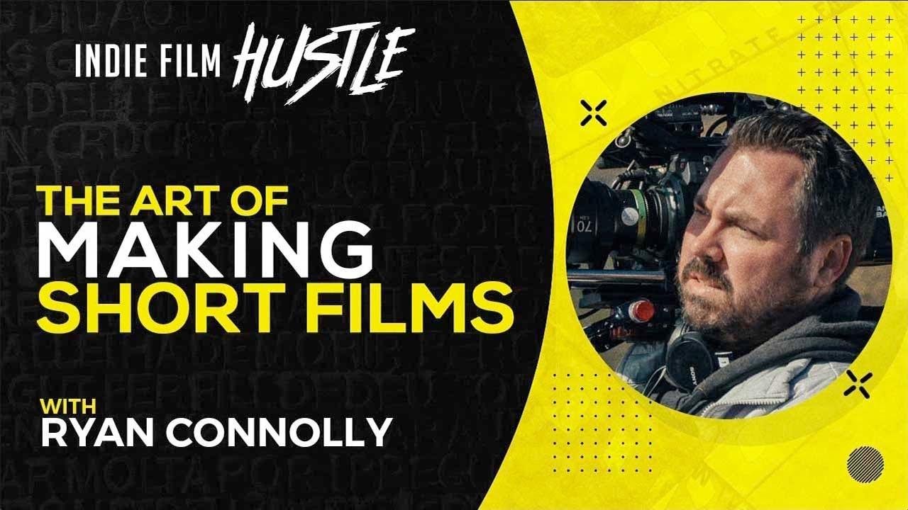 The Art of Making Short Films with Ryan Connolly // arthouse Film Hustle Talks