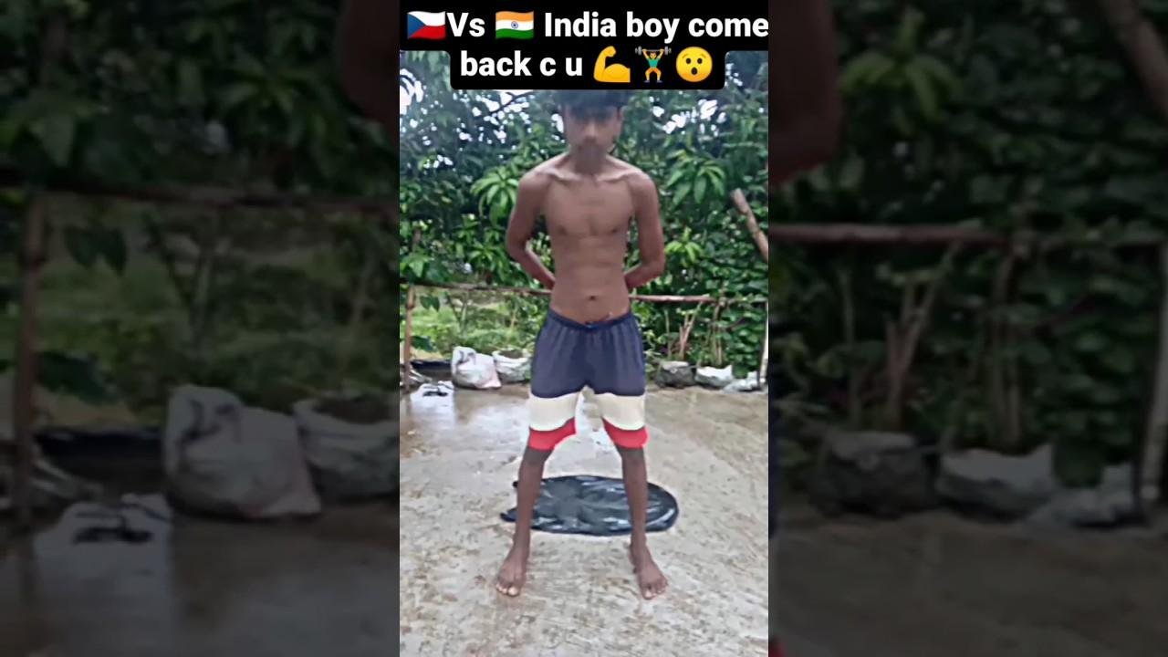 funny boy 🇨🇿Vs 🇮🇳 independent boy come back c o  #subscribe #like #hot topic #fitnessgym 😯🏋‍♂💪