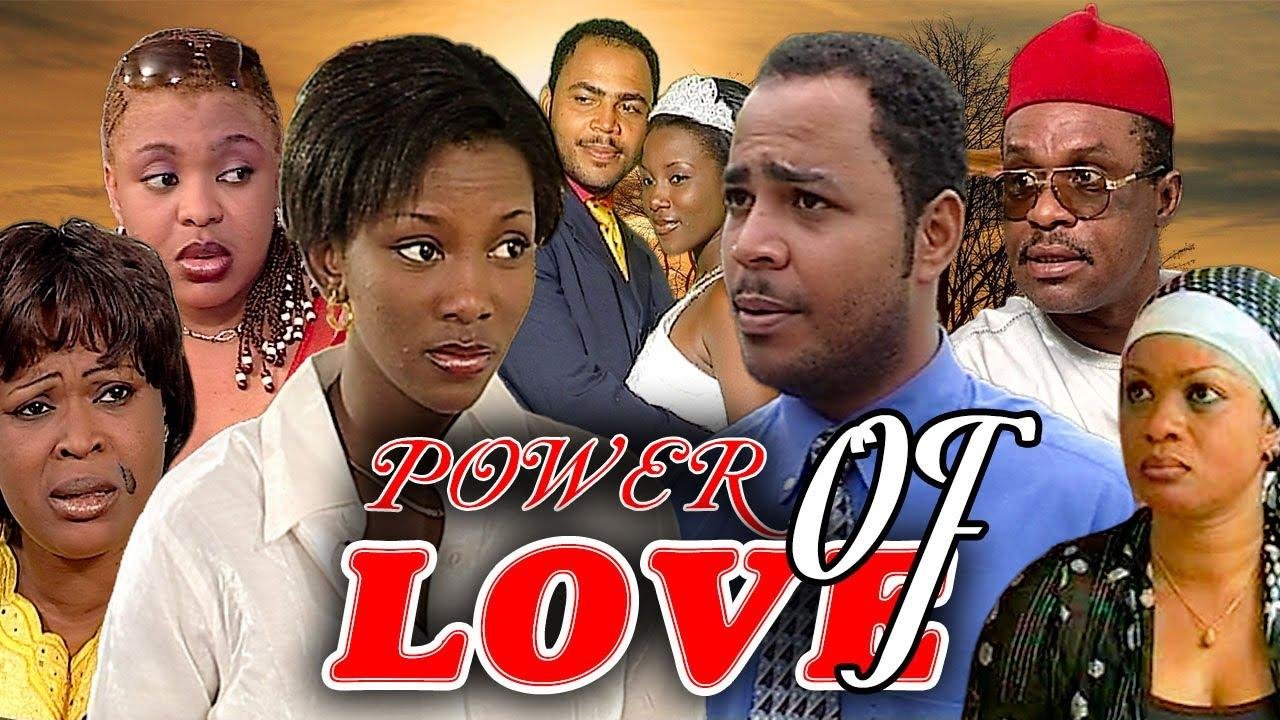 POWER OF LOVE (RAMSEY NOAH, GENEVIEVE NNAJI, ASHLEY NWOSU, STEPNORA OKEKE) NOLLYWOOD vintage MOVIES