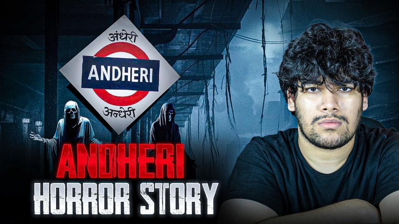 Andheri Railway station fright film Story