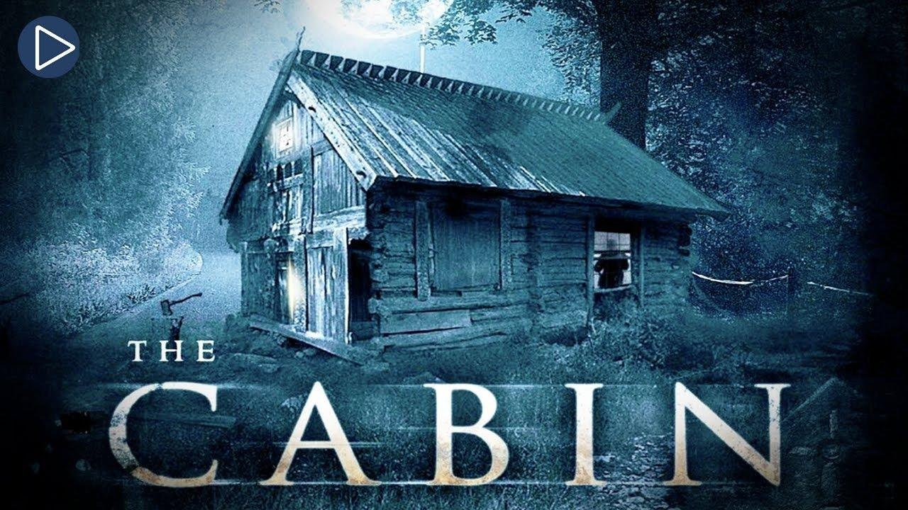 THE CABIN: FEAR HAS FOUND A HOME 🎬 Full fright film film opening night 🎬 English HD 2021