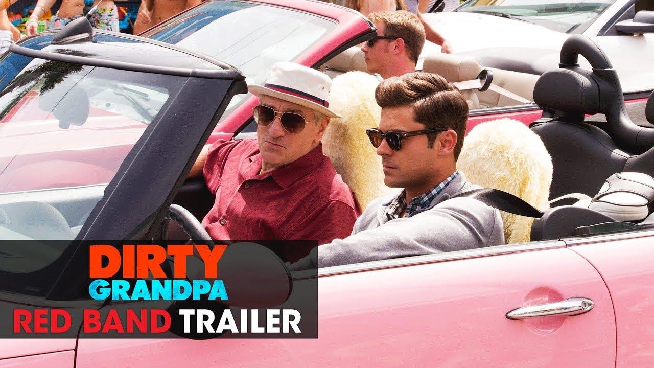 Dirty Grandpa (2016 film – Zac Efron, Robert De Niro) – Official Red Band preview