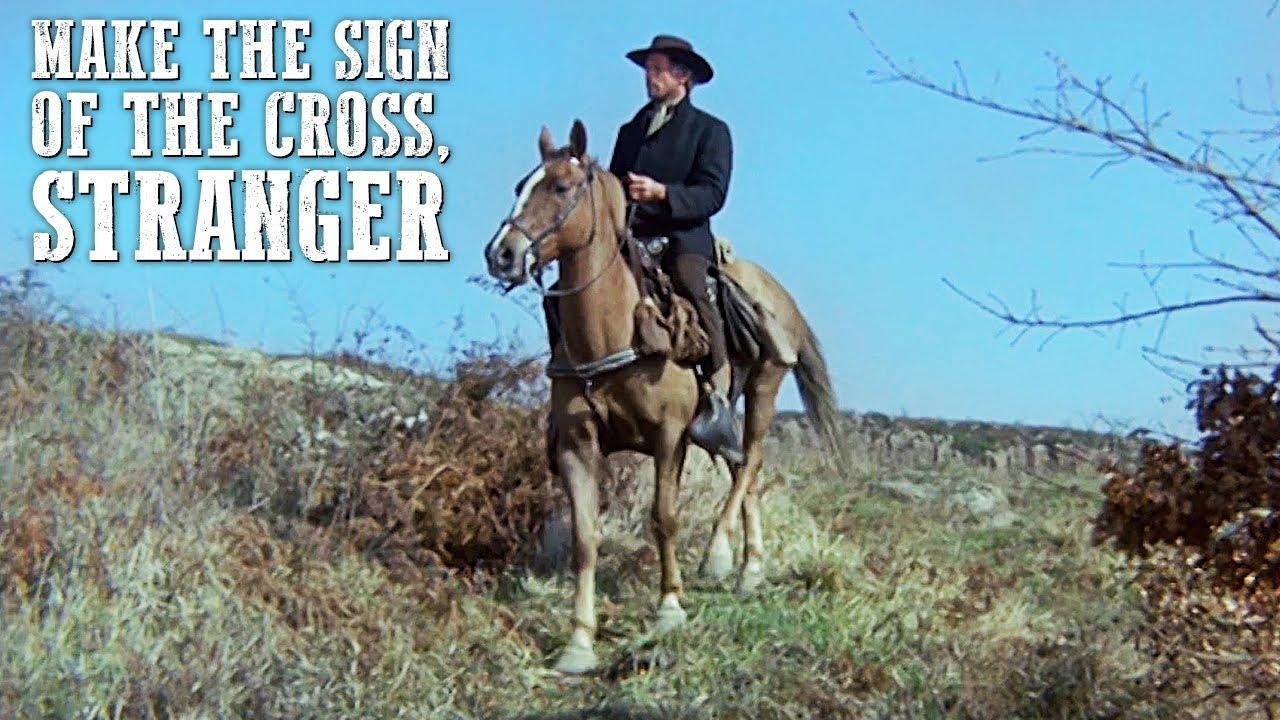 Make the Sign of the Cross, Stranger | WESTERN film Full Length | adventure | Free Film | Full Films