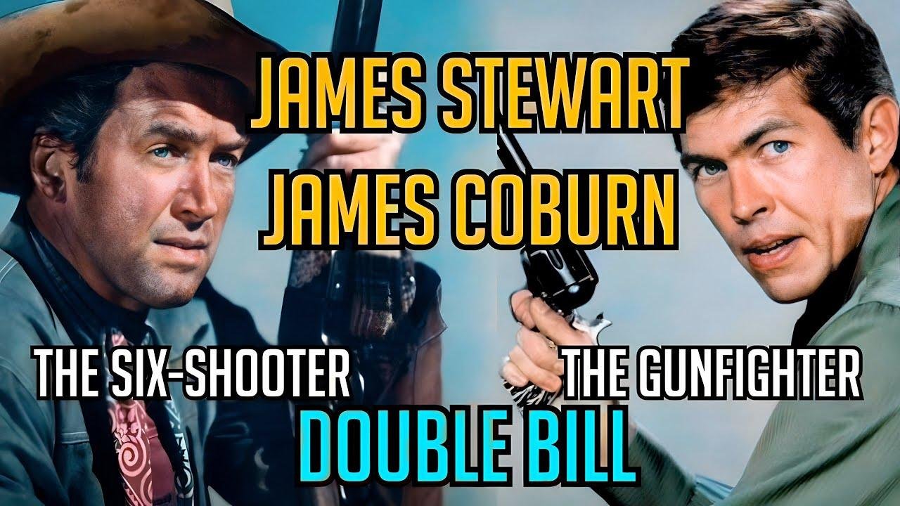 James Stewart! James Coburn! Western Double Feature! The Six-Shooter & The Gunfighter! Free Westerns