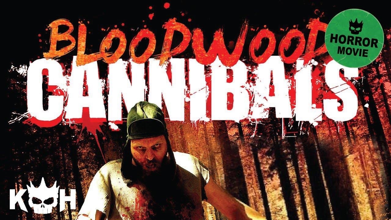 Bloodwood Cannibals | FREE Full scary cinema cinema