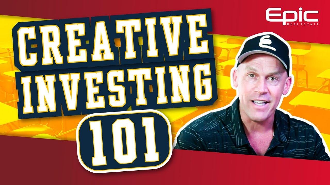 Creative Real Estate Investing for Beginners | Video 1