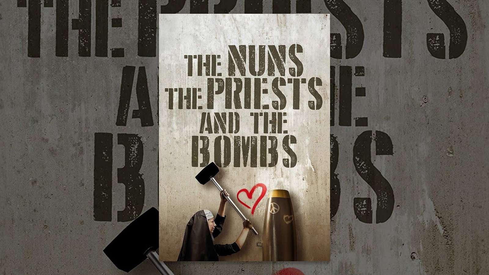 The Nuns, The Priests, and The Bombs